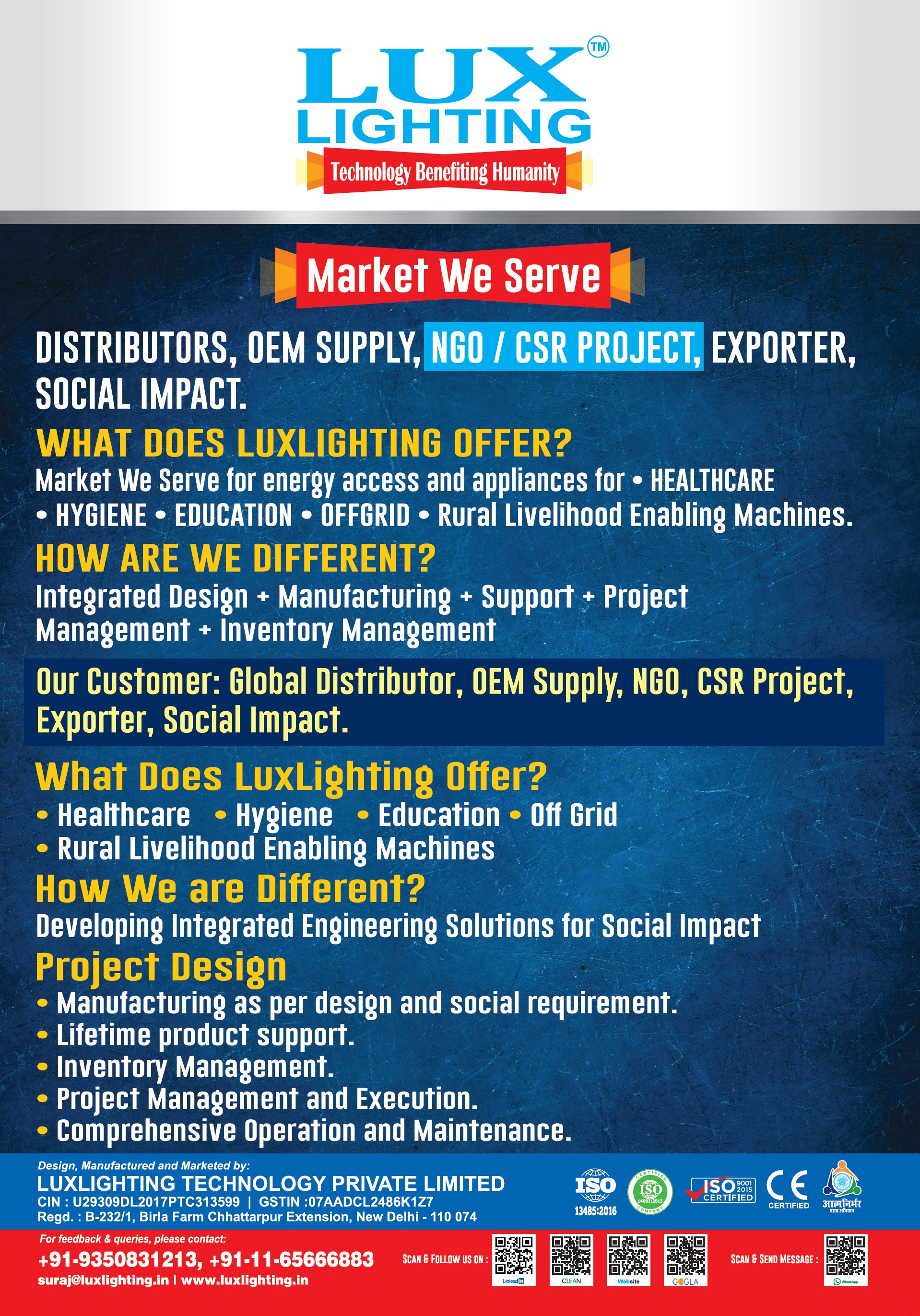  Integrated Engineering Solutions for Social Impact serve the market for to develop technologies and product solutions for social impact in sector of healthcare, Hygiene, Education and Off grid, Rural Livelihood enabling machines.  